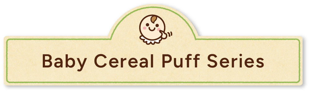 Baby Cereal Puff Series